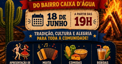 Será logo mais a noite o grande arraiá do bairro Caixa d'Água